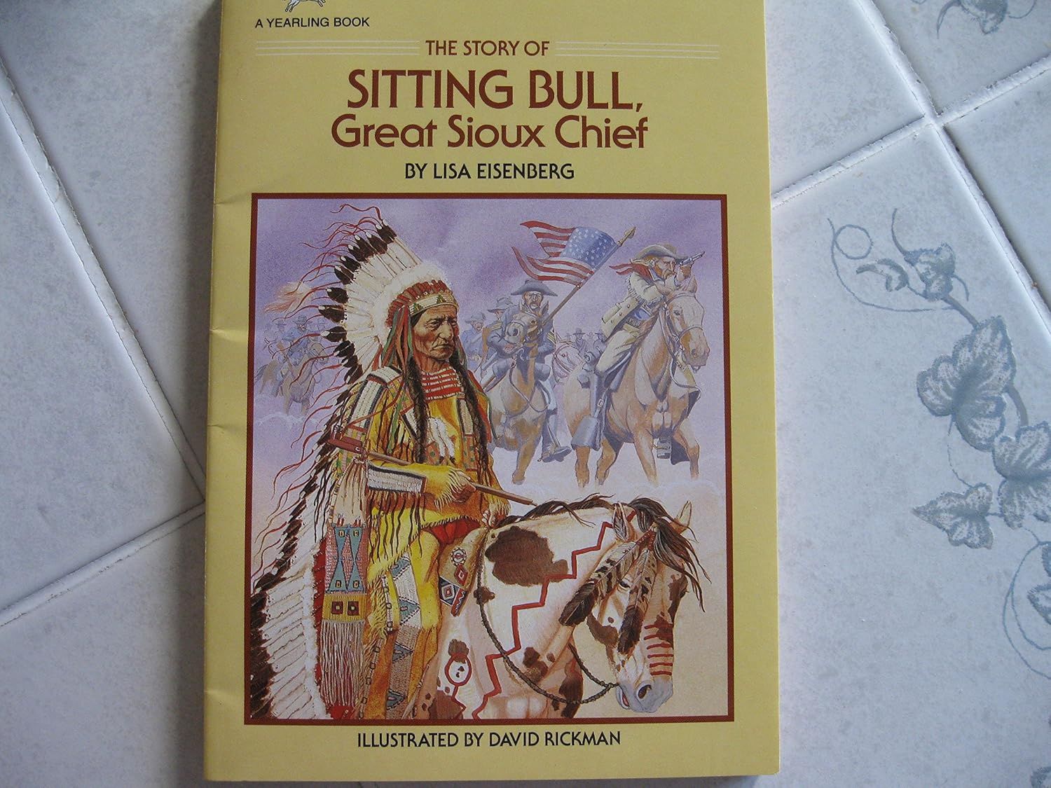 Used THE STORY OF SITTING BULL, GREAT SIOUX CHIEF
