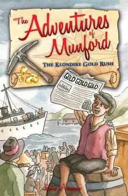 Used The Adventures of Munford: The Klondike Gold Rush