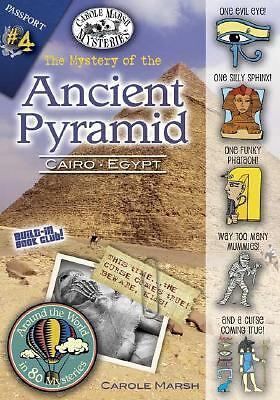 The Mystery of the Ancient Pyramid: Carole Marsh Mysteries