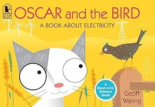 Oscar and the Bird: A Book about Electricity (Start with Science)