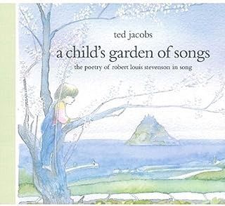 A Child's Garden of Songs