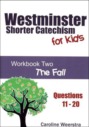Westminster Shorter Catechism for Kids