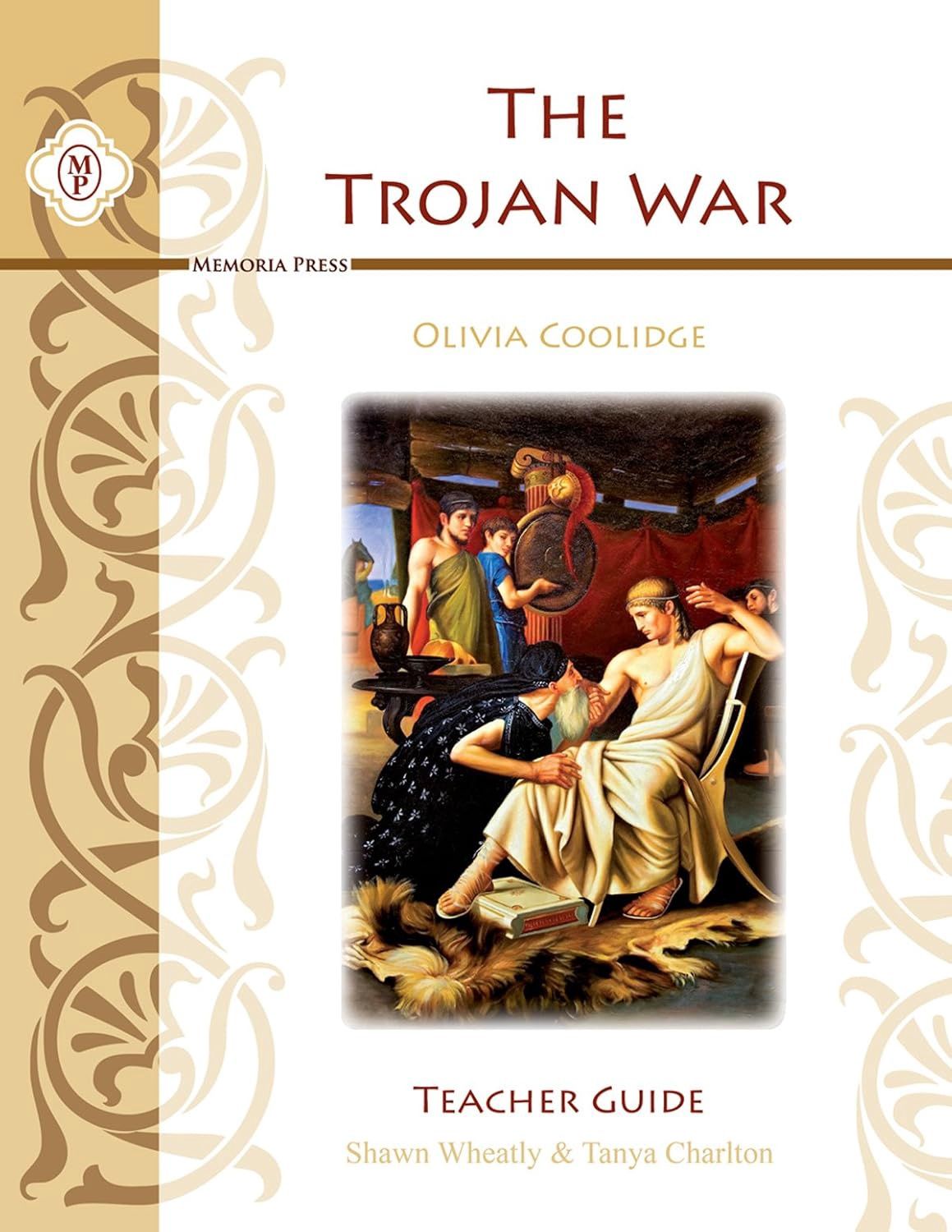 MEMORIA PRESS THE TROJAN WAR TEACHER GUIDE
