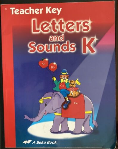Abeka Teacher Key  Letters and Sounds K (1st Edition)