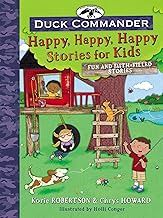 Duck Commander Happy, Happy, Happy Stories for Kids: Fun and Faith-Filled Stories