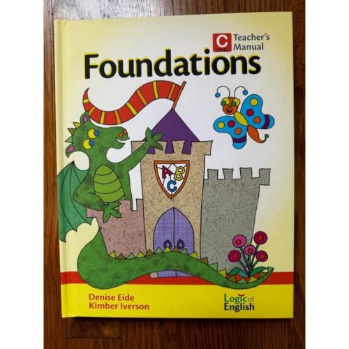 LOGIC OF ENGLISH FOUNDATIONS LEVEL C TEACHER&#39;S MANUAL