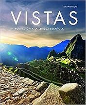 Vistas Introduccion a la lengua espanola 6th Edition