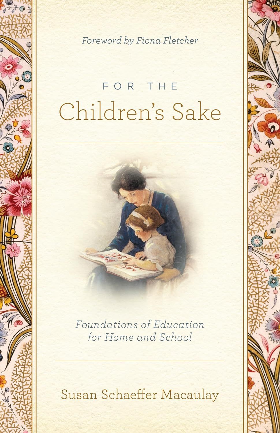 For the Children&#39;s Sake - Revised Edition