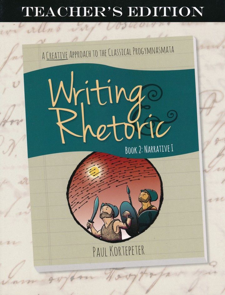 WRITING AND RHETORIC BOOK 2: NARRATIVE l TEACHER