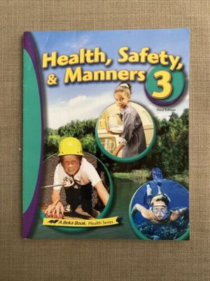 USED ABEKA HEALTH, SAFTEY, &amp; MANNERS 3 (3RD ED.)