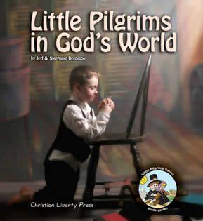 Little Pilgrims in God&#39;s World Student text, Kindergarten
