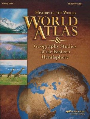 Abeka World Atlas and Geography Studies of the Eastern Hemisphere Teacher&#39;s Key (5th Edition)