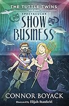 The Tuttle Twins and their Spectacular Show Business