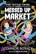 The Tuttle Twins and the Messed Up Market
