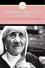 Something Beautiful for God : Mother Teresa of Calcutta