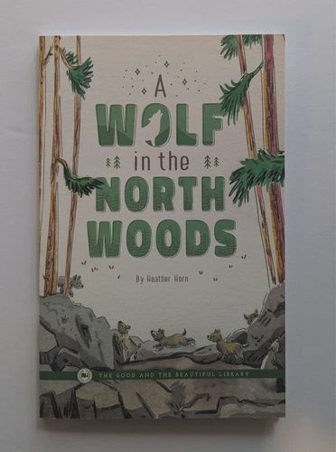 A Wolf in the North Woods