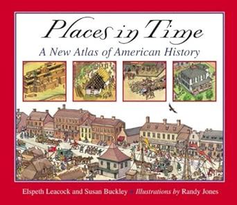 Places in Time: A New Atlas of American History Hardcover