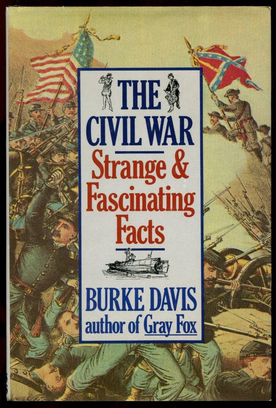 Used THE CIVIL WAR: STRANGE &amp; FASCINATING FACTS