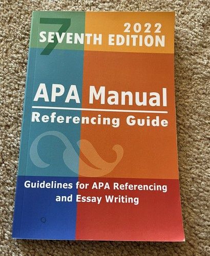 APA Manual, Referencing Guide, Seventh Edition