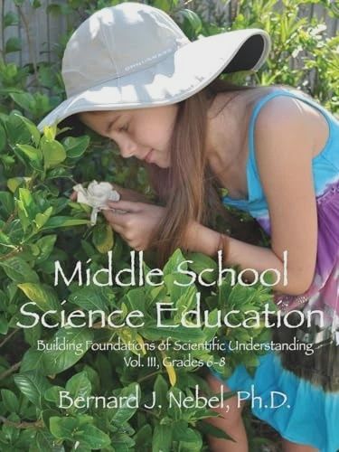 Middle School Science Education: Building Foundations of Scientific Understanding Vol 3