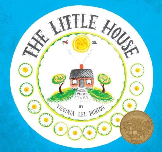 The Little House — Virginia Lee Burton (A)