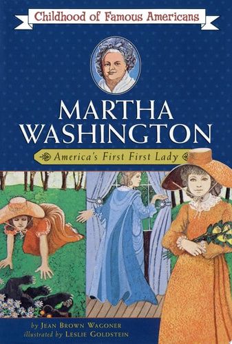 Martha Washington America's First Lady — Jean Brown Wagoner (A)