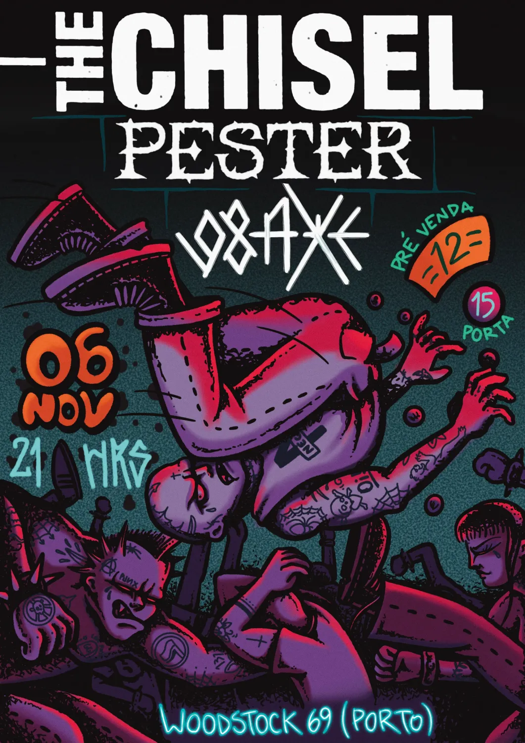 Bilhete - The Chisel + Pester + 98 AxE - Porto