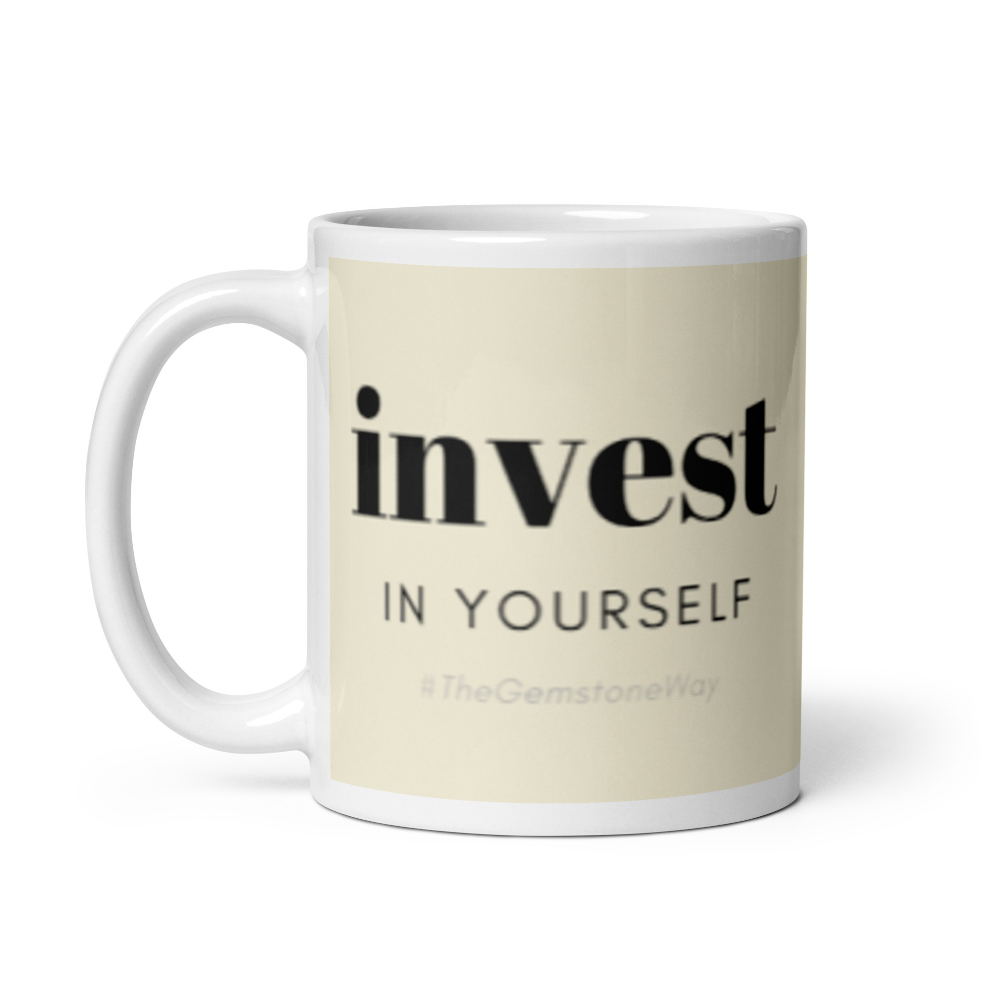 Invest in  Yourself  coffee mug  (cream, 11oz, 15oz)