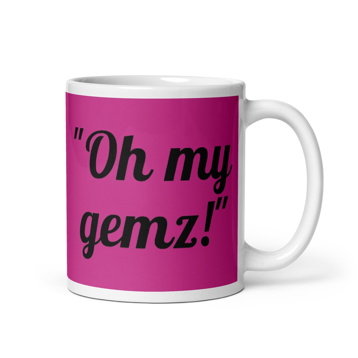 Oh My Gemz Coffee Mug 
(11oz, 15oz)