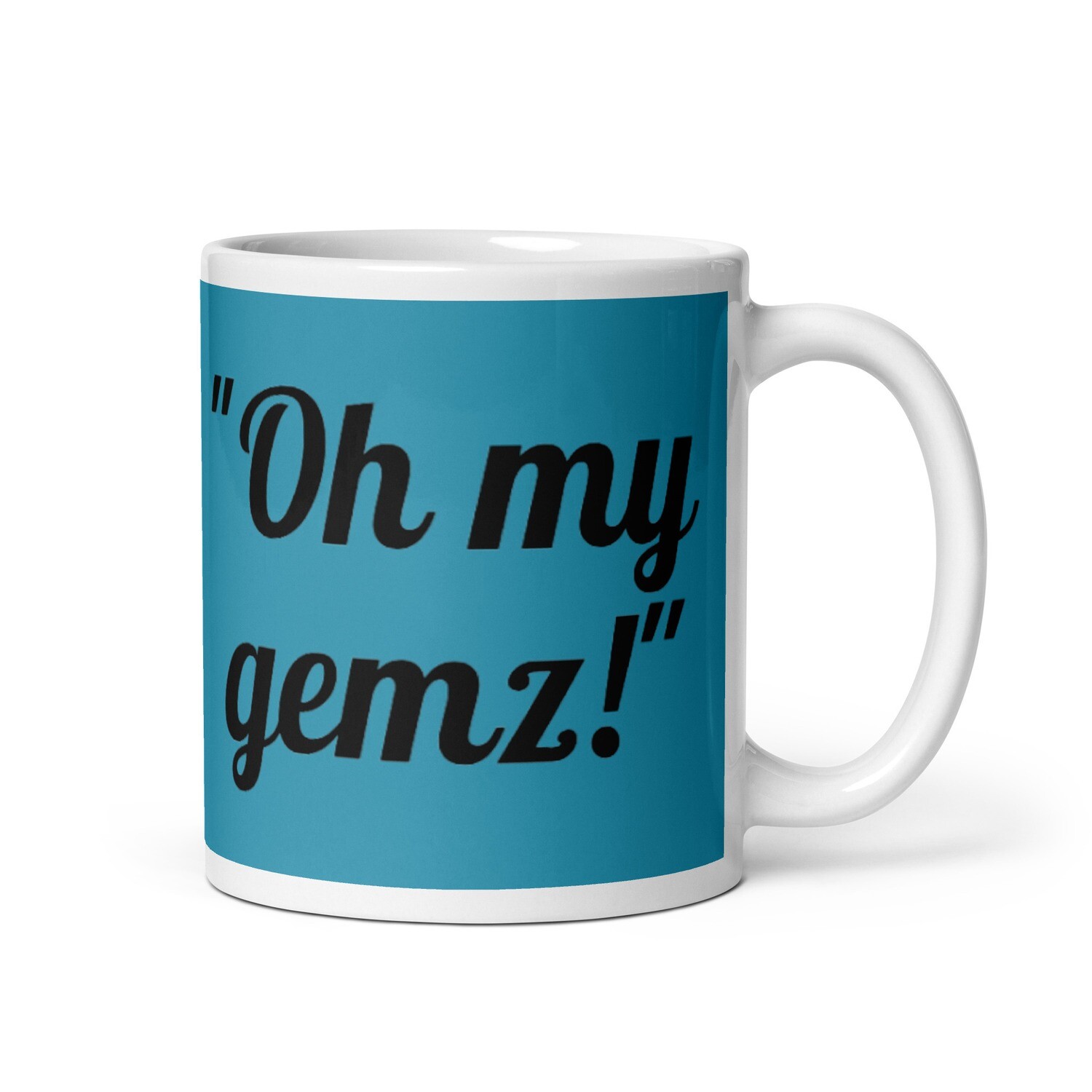 Oh My Gemz Coffee Mug 
(11oz, 15oz)