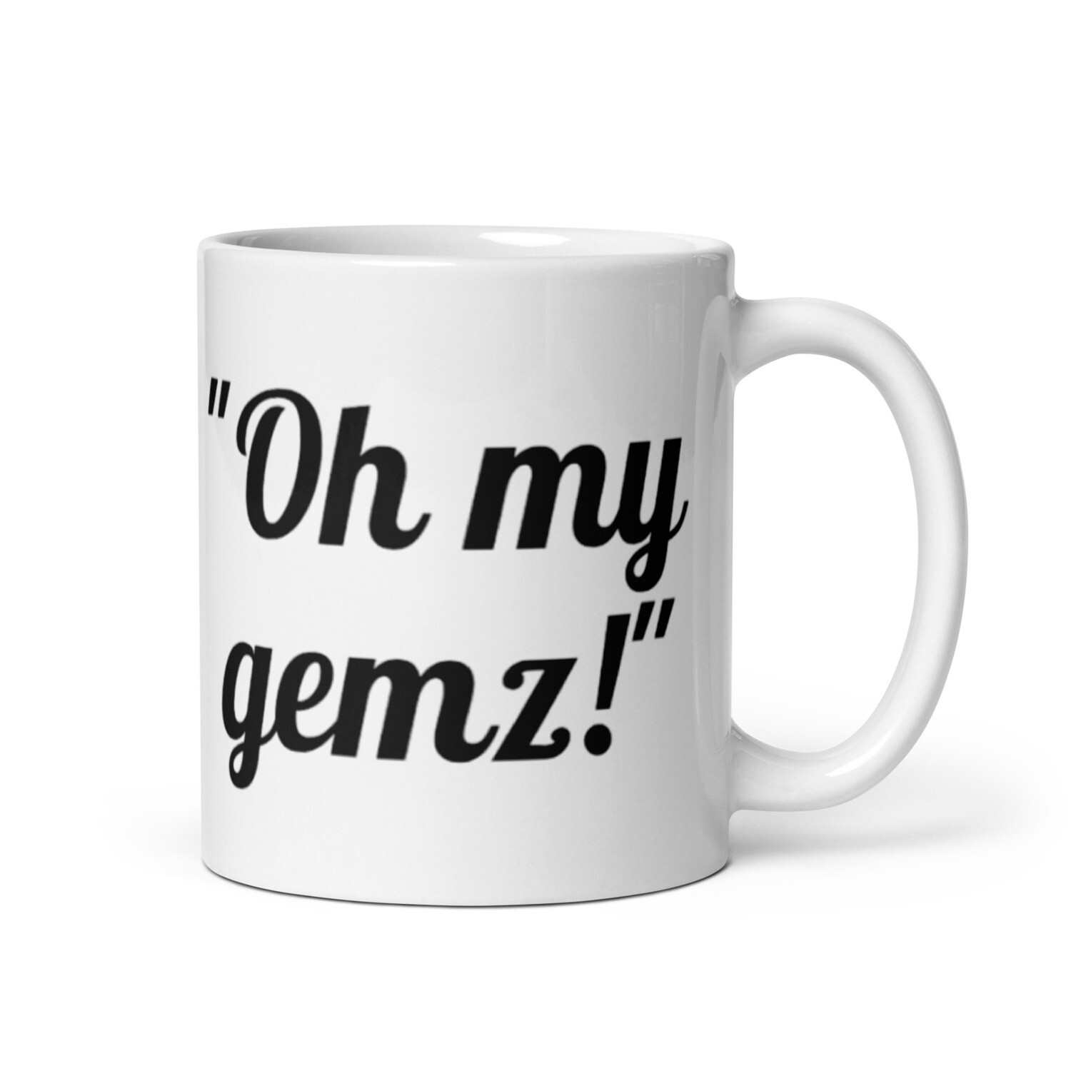 Oh My Gemz Coffee Mug 
(11oz, 15oz)