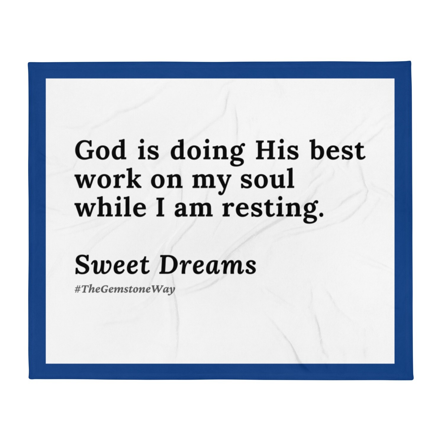 God is Doing His Best Work Throw Blanket (50x60)