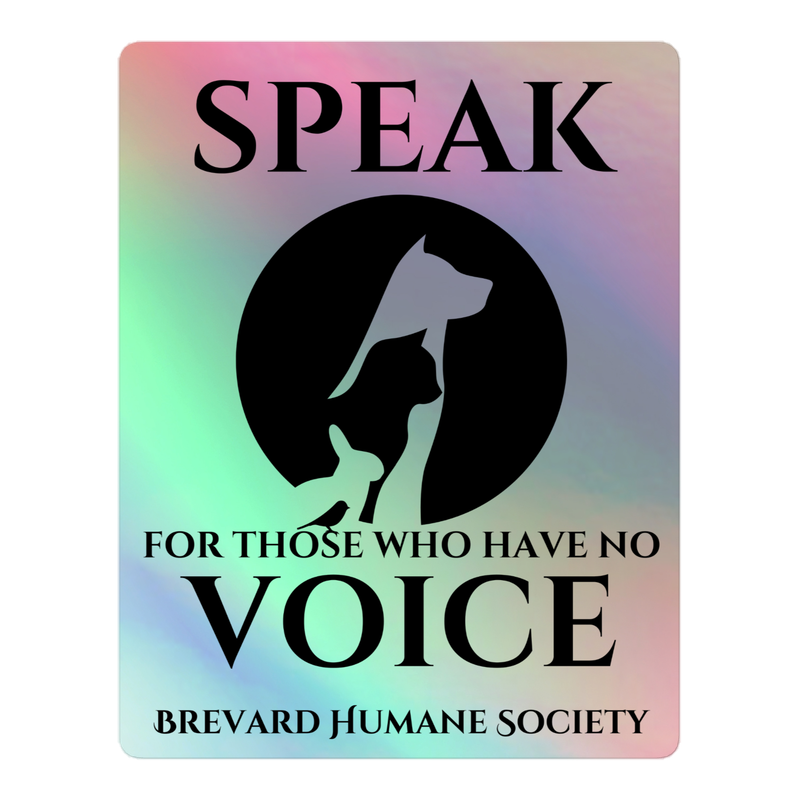 "Speak for those who have no voice" holographic sticker