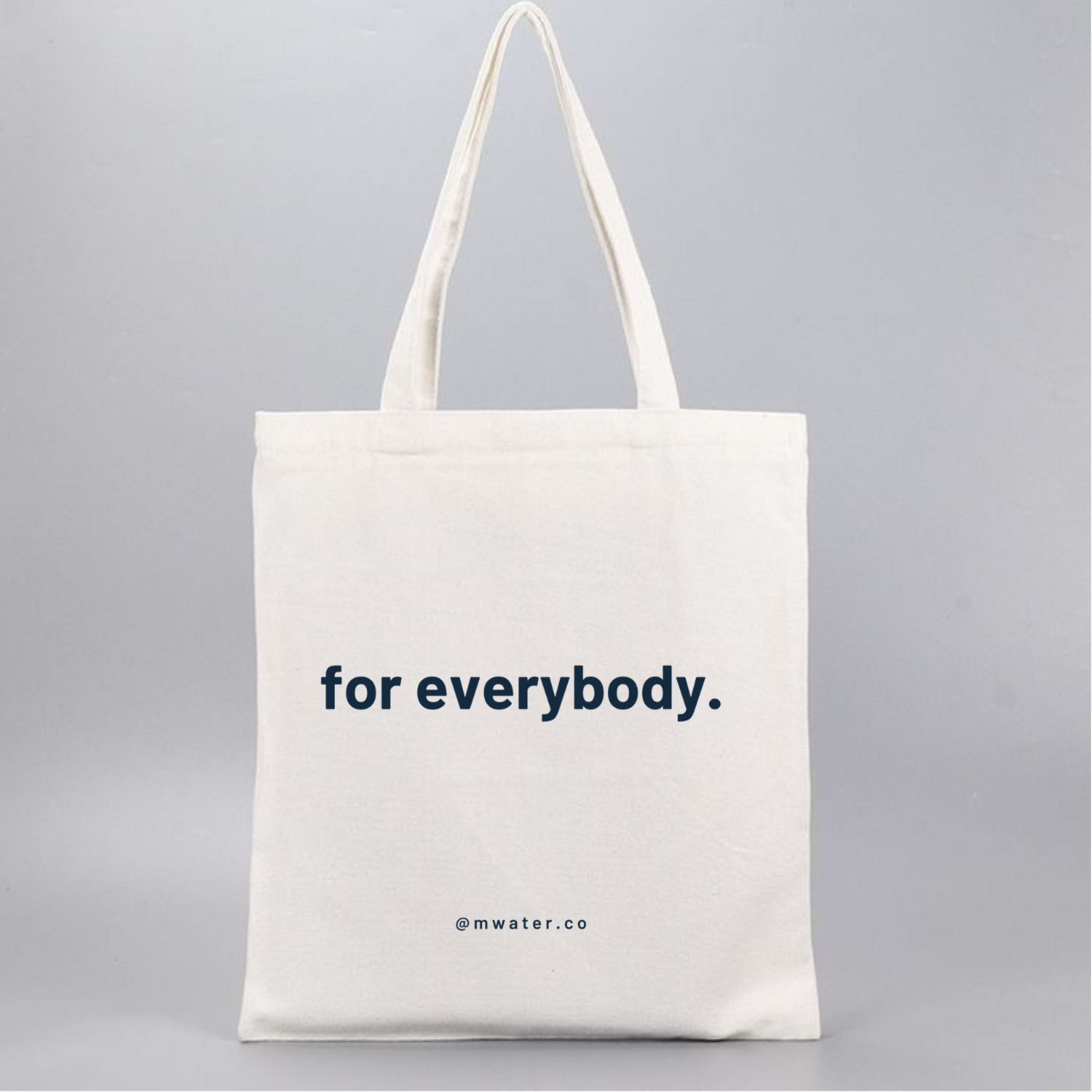 For Everybody Tote Bag