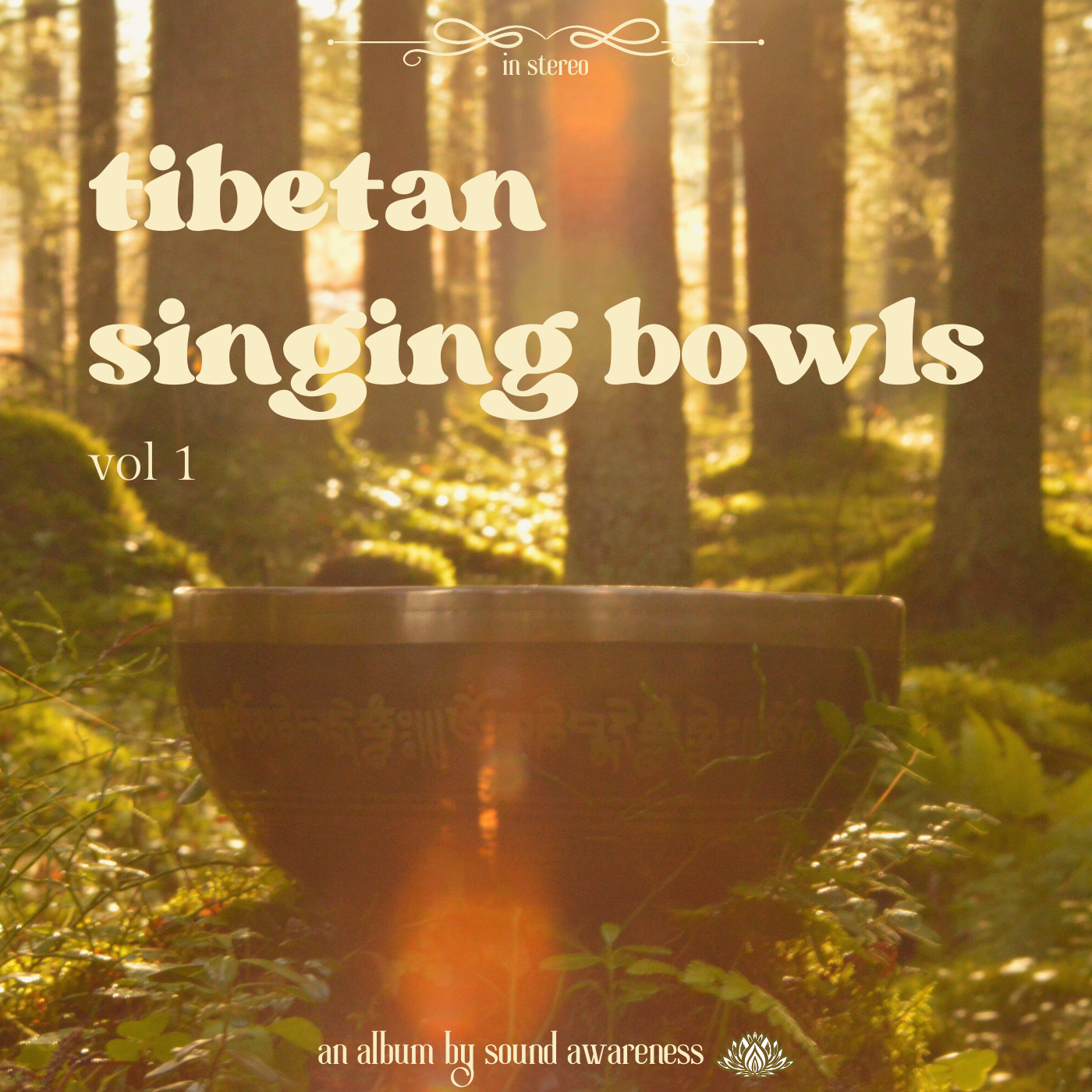 Tibetan Singing Bowls Vol 1
