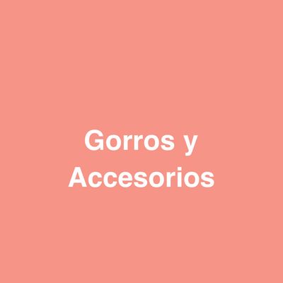 Gorros y Accesorios 