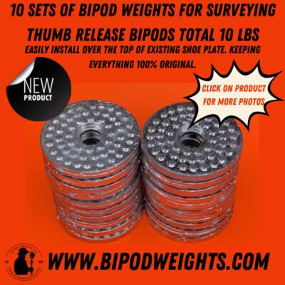 10 sets of Bipod Weights  2 per set for Surveying Thumb Release Bipods Total Weight 20 Lbs.    FREE SHIPPING USA*