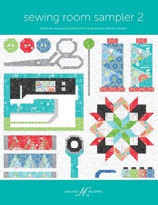 SEWING ROOM SAMPLER 2 Quilt Pattern by Amanda Murphy