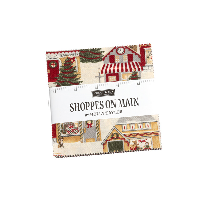SHOPPES ON MAIN 5" Charm Pack Precuts by HOLLY TAYLOR - COMING JUNE 2023
