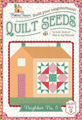 Lori Holt Quilt Seeds™ Pattern Home Town Neighbor No. 5