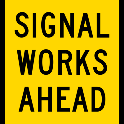 Signal Works Ahead (600 X 600)