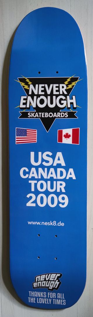 Freestyle Skateboard Never Enough USA-Canada Tour  7.5