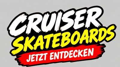 Cruiser Skateboards