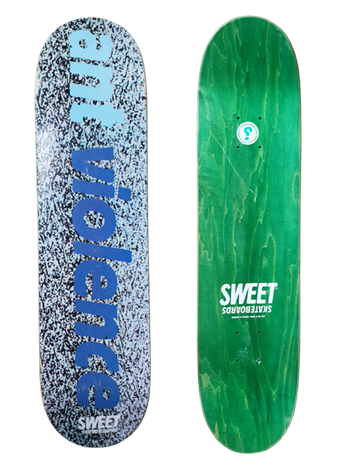 Sweet Skateboards, Ant Violence 7.75" Deck