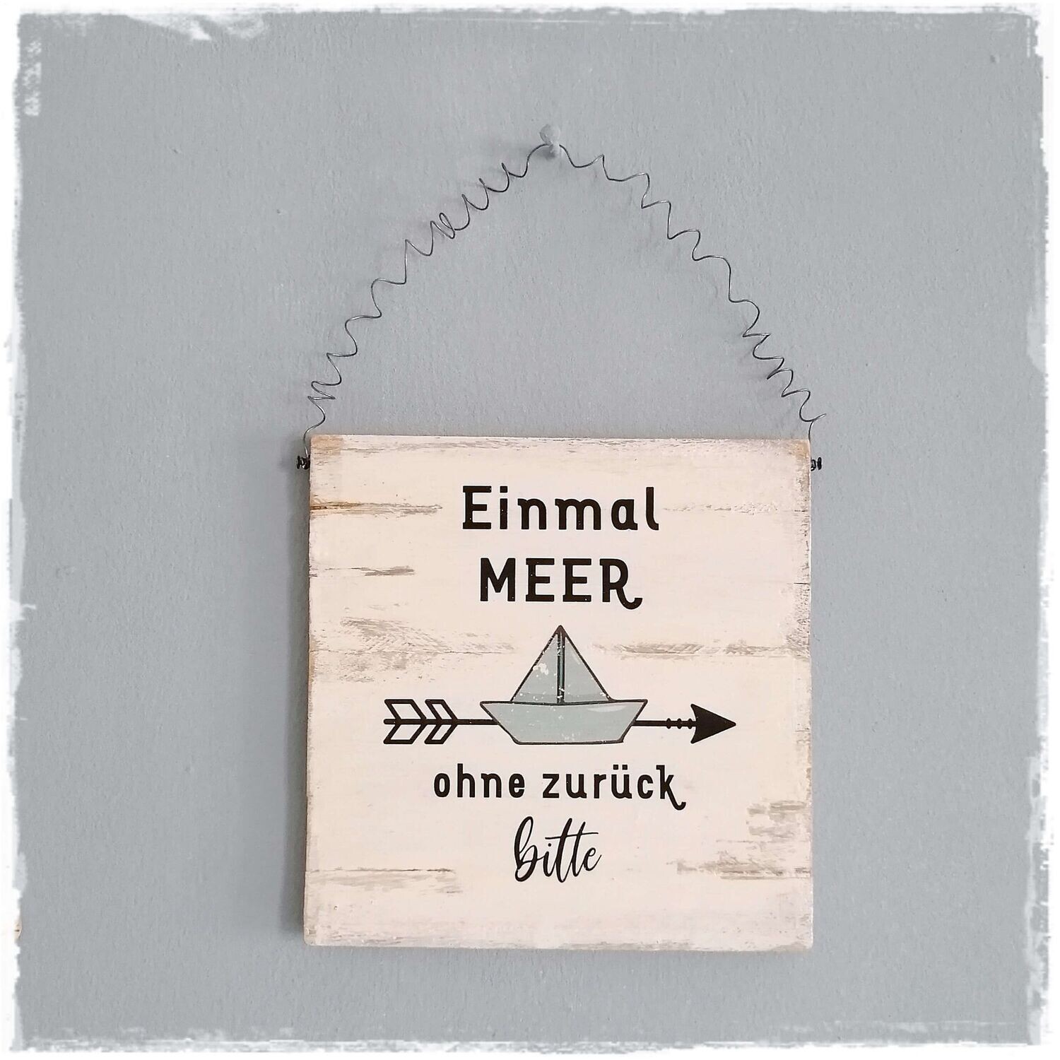 Einmal Meer - Holzschild