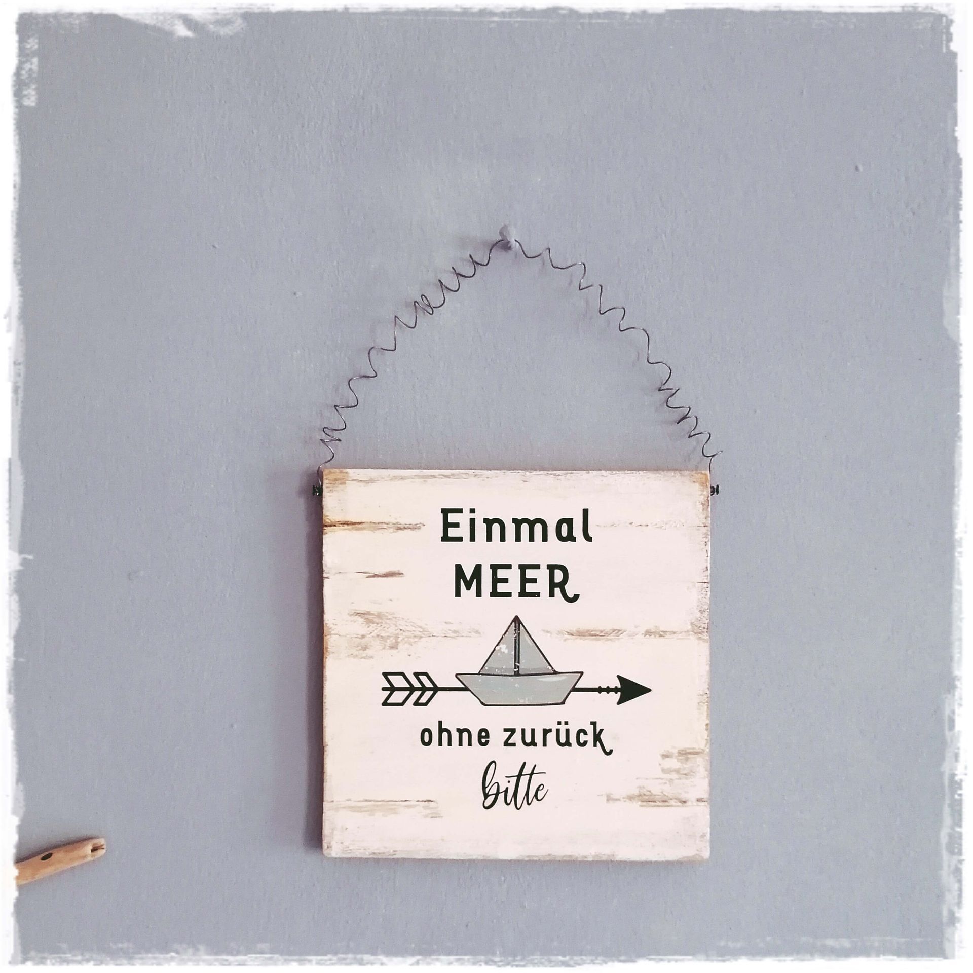 Einmal Meer - Holzschild