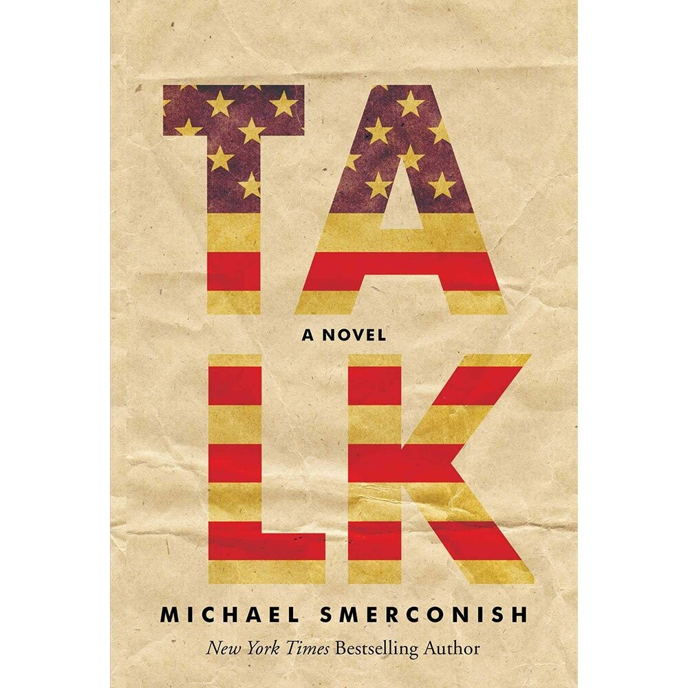 HARDCOVER OF TALK, SIGNED BY MICHAEL SMERCONISH