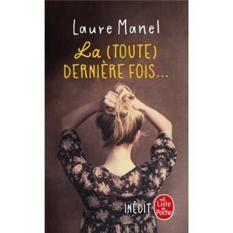 La (toute) dernière fois