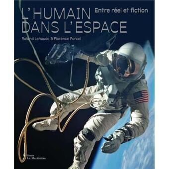 L'Humain dans l'espace - Entre réel et fiction