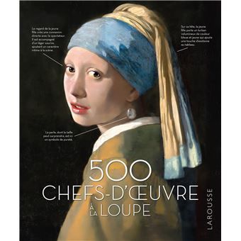500 chefs d'œuvres à la loupe